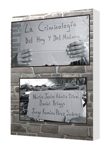 LA CRIMINOLOGÍA DEL HOY Y DEL MAÑANA..